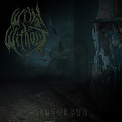 Plagued by Desolation