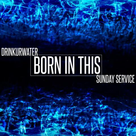 Born in This