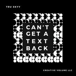 Can't Get a Text Back