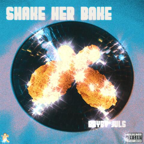 Shake Her Bake