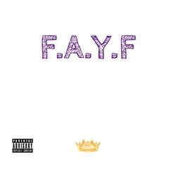 F.A.Y.F