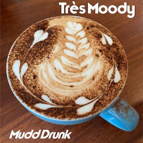Mudd Drunk
