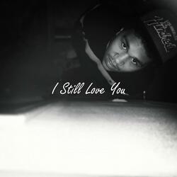I Still Love You