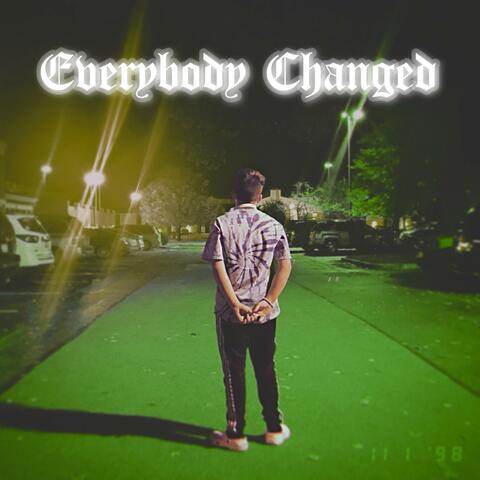Everybody Changed