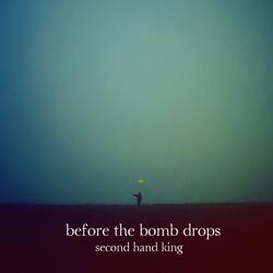 Before the Bomb Drops