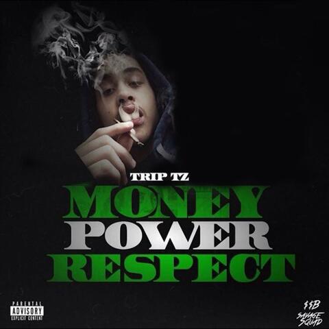 Money Power Respect