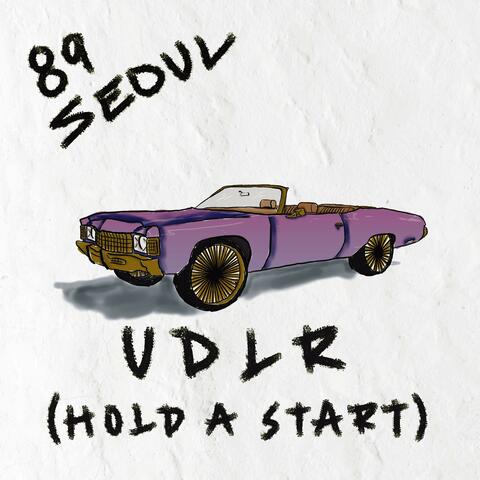 Udlr (Hold a Start)
