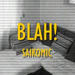 Blah!