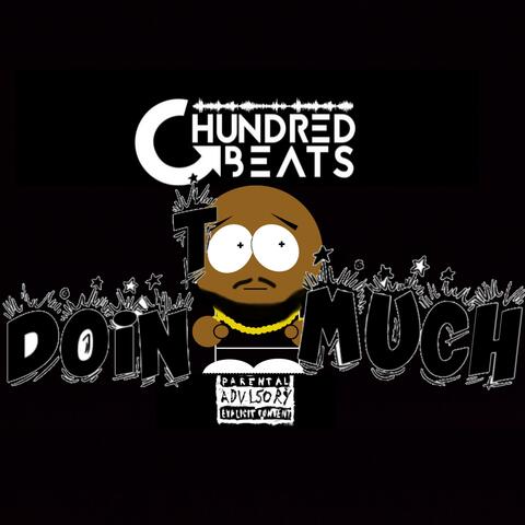 Doin' TOO Much