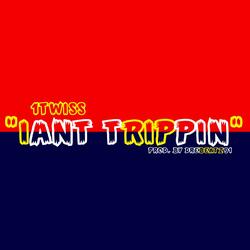 Iant Trippin'