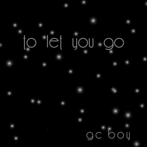 To Let You Go