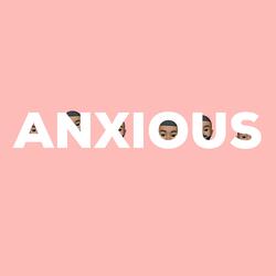 Anxious