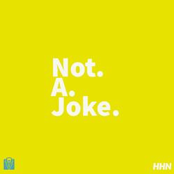 Not a Joke