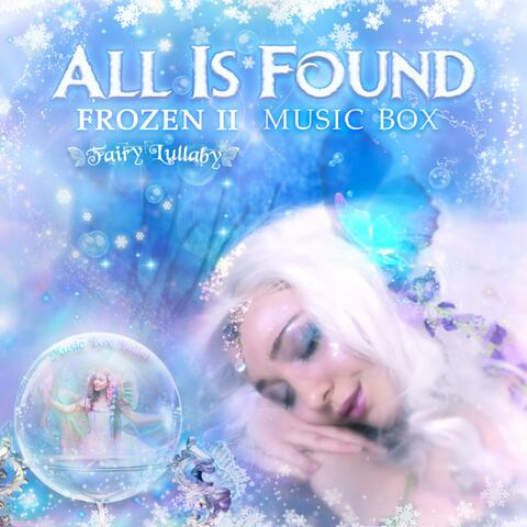 All Is Found (From Frozen 2 Music Box)