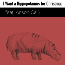 I Want a Hippopotamus for Christmas