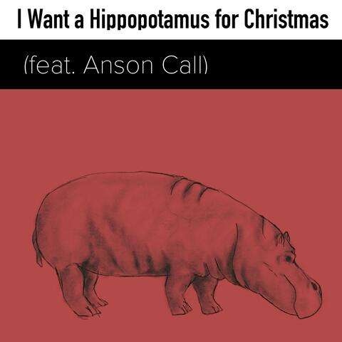 I Want a Hippopotamus for Christmas