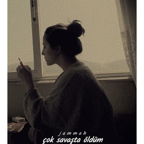 Çok Savaşta Öldüm