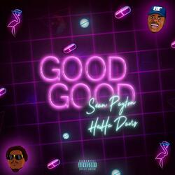 Good Good (feat. Haha Davis)