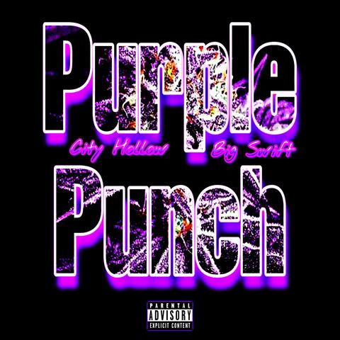 Purple Punch (feat. Big Swift)