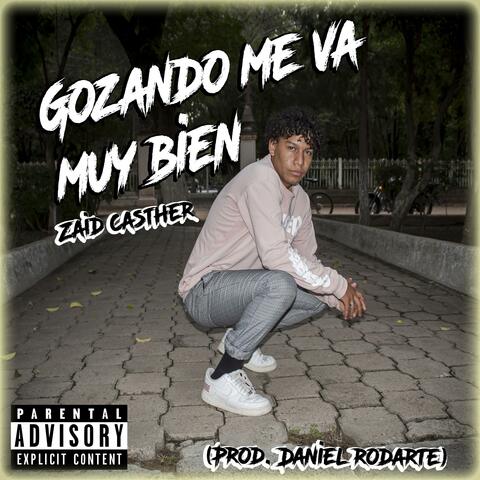 Gozando Me Va Muy Bien