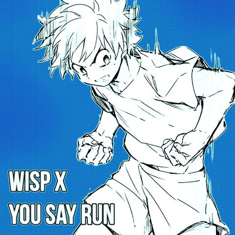 You Say Run
