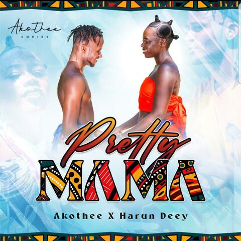 Pretty Mama (feat. Harun Deey)