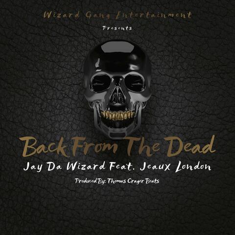 Back from the Dead (feat. Jeaux London)