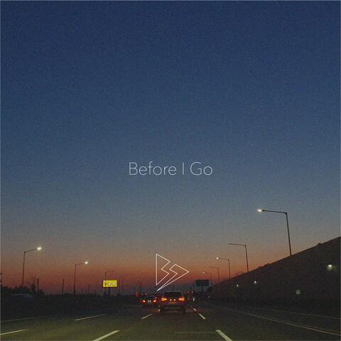 Before I Go
