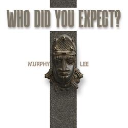Who Did You Expect
