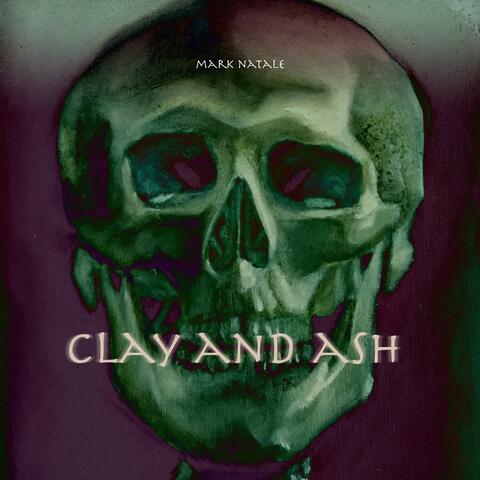 Clay and Ash