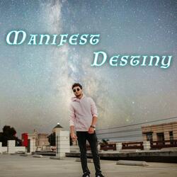 Manifest Destiny