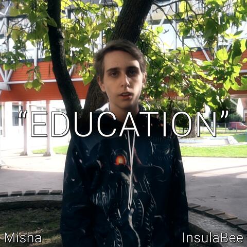 Education (feat. InsulaBee)