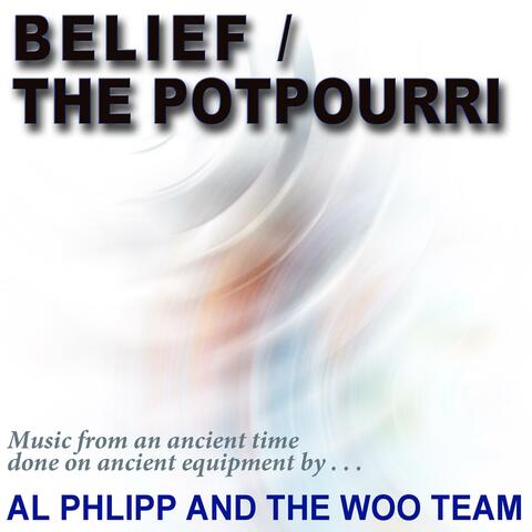 The Potpourri / Belief