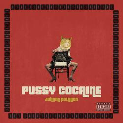 Pussy Cocaine