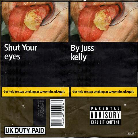 Shut Your Eyes
