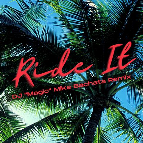 Ride It (feat. Tito Ortega)