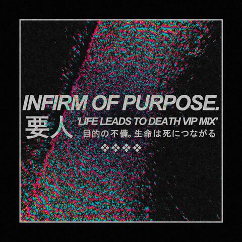 Life Leads to Death