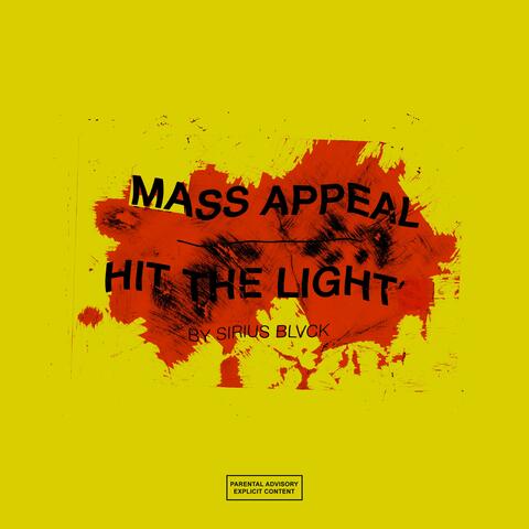 Mass Appeal / Hit the Light