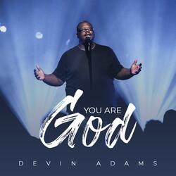You Are God