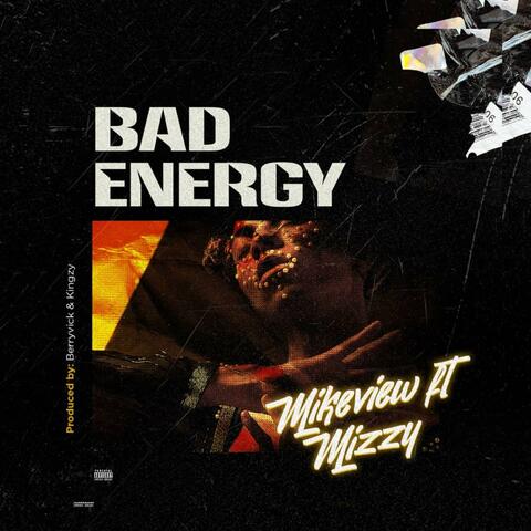 Bad Energy (feat. Mizzy)