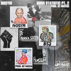 Born Statistic, Pt. 2