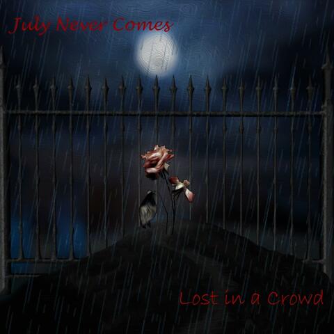 July Never Comes