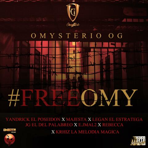 FreeOmy (feat. Yandrick el Poseidon, Majesta, Legan el Estratega, JG el Del Palabreo, E.Jmal2)