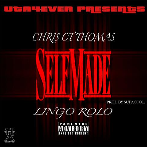 Self Made (feat. Lingo Rolo & Supa Cool)