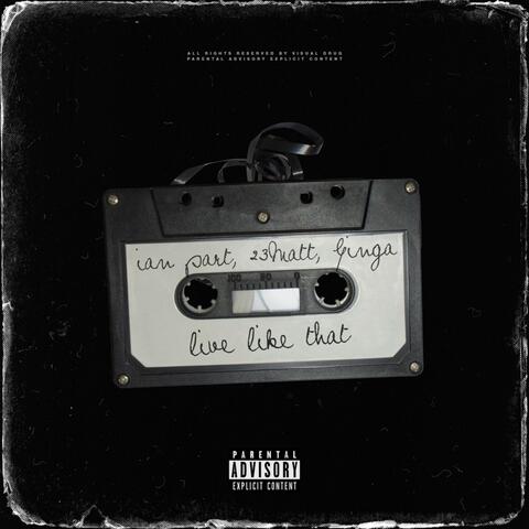 Live Like That (feat. 23matt & Ginga)