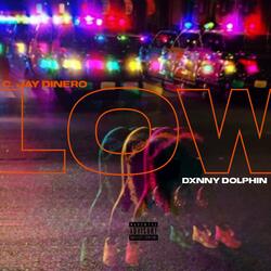Low (feat. Dxnny Dolphin)