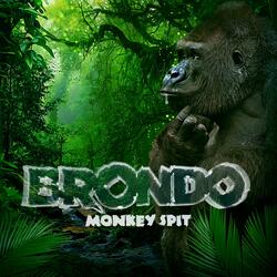 Monkey Spit