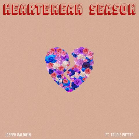 Heartbreak Season (feat. Trudie Potter)