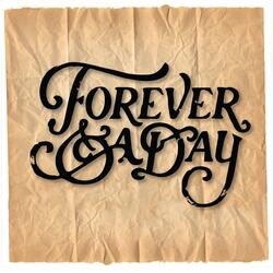 Forever & a Day