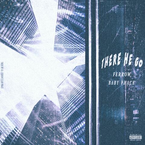 There He Go (feat. Baby Phace)